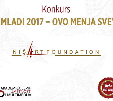 Konkurs Niš Art fondacije „MLADI 2017 – OVO MENJA SVE”