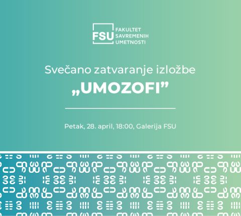 Svečano zatvaranje izložbe „UMOZOFI” u Galeriji FSU