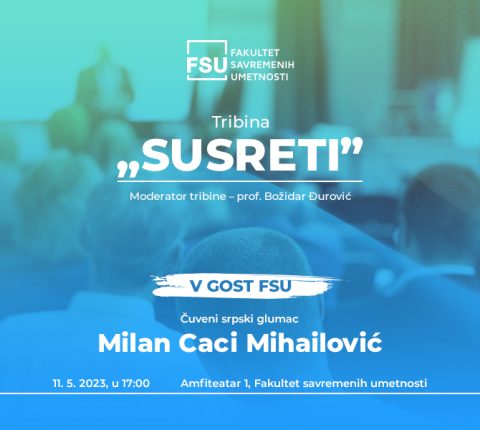 Glumac Milan Caci Mihailović gost FSU
