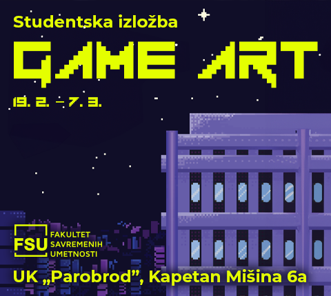 Izložba studenata Fakulteta savremenih umetnosti (FSU) sa smera Game Art u UK „Parobrod”