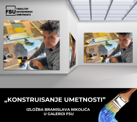 „KONSTRUISANJE UMETNOSTI” – IZLOŽBA BRANISLAVA NIKOLIĆA U GALERIJI FSU