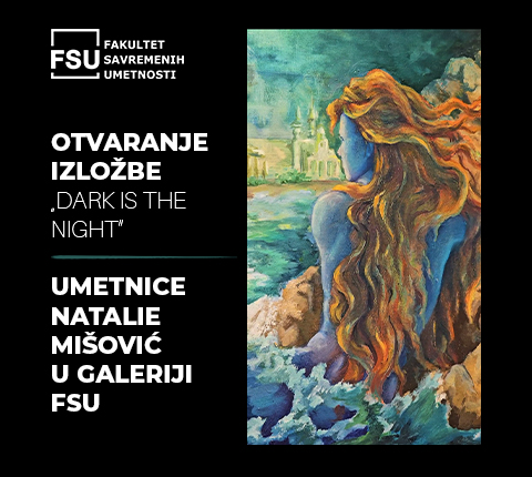 Otvaranje izložbe „Dark is the Night” umetnice Natalie Mišović u Galeriji FSU