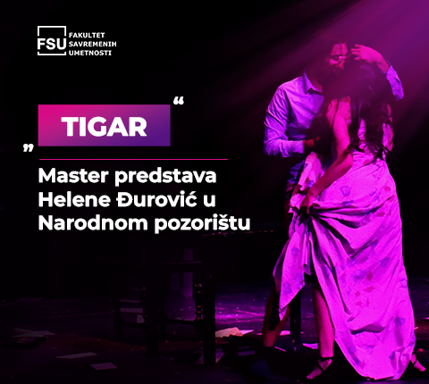„TIGAR“ – Master predstava Helene Đurović u Narodnom pozorištu