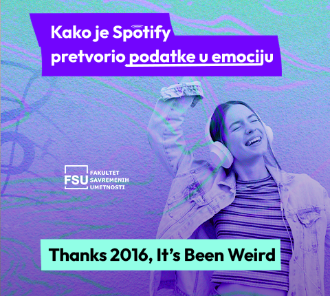 Thanks 2016, It’s Been Weird – Kako je Spotify pretvorio podatke u emociju
