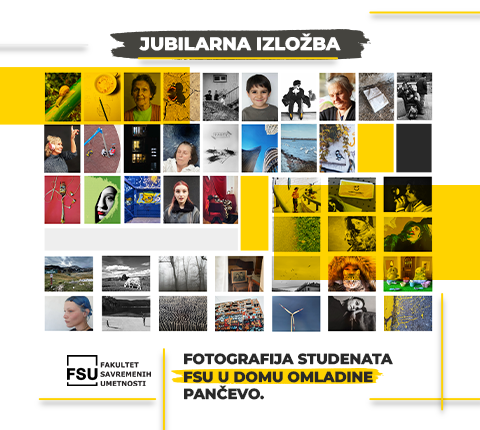 NAJAVA JUBILARNE IZLOŽBE  FOTOGRAFIJA STUDENATA SVREMENIH UMETNOSTI