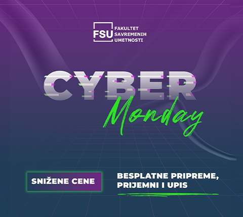 Cyber Monday na FSU – Zakorači u svet dizajna, digitalne umetnosti i kreativnih industrija