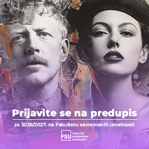 Prijavite se na predupis za 2026/2027. na Fakultetu savremenih umetnosti