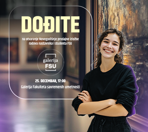 Novogodišnja prodajna izložba radova nastavnika i studenata FSU – otvaranje 25. decembra