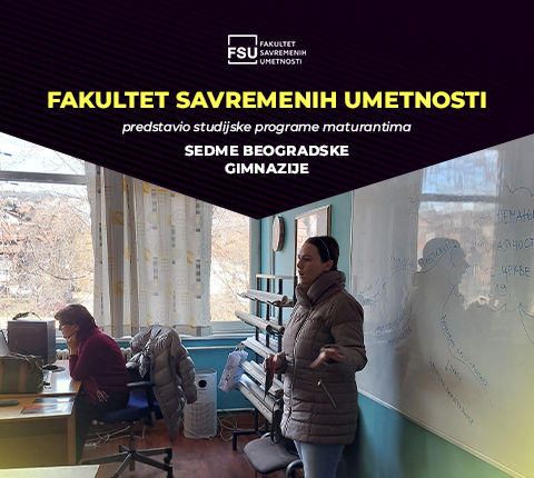 Fakultet savremenih umetnosti predstavio studijske programe maturantima Sedme beogradske gimnazije