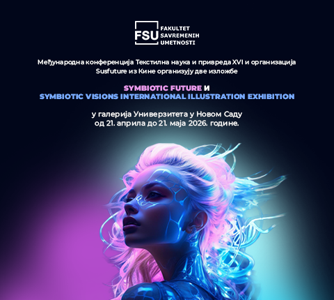 Međunarodna konferencija Tekstilna nauka i privreda XVI i izložbe Symbiotic Future i Symbiotic Visions