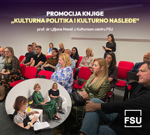Promocija knjige „Kulturna politika i kulturno nasleđe“ prof. dr Ljiljane Manić u Kulturnom centru FSU