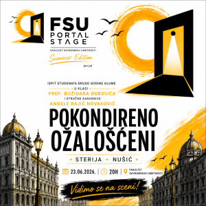 🎭 POKONDIRENO OŽALOŠĆENI  – FSU PORTAL STAGE – SUMMER EDITION