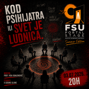Kod psihijatra ili svet je ludnica – FSU Portal Stage Summer Edition