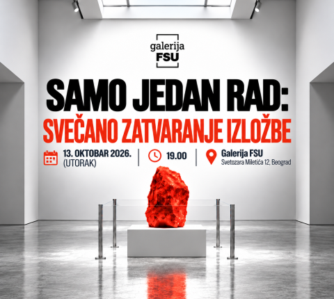 SAMO JEDAN RAD: SVEČANO ZATVARANJE IZLOŽBE